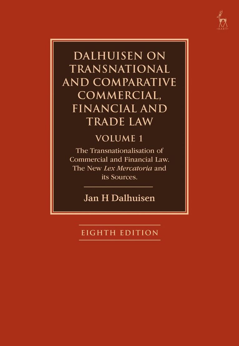 Jan H Dalhuisen - Dalhuisen on Transnational and Comparative Commercial, Financial and Trade Law Volume 1, Häftad