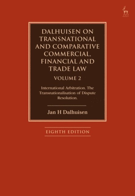 Jan H Dalhuisen - Dalhuisen on Transnational and Comparative Commercial, Financial and Trade Law Volume 2, E-bok