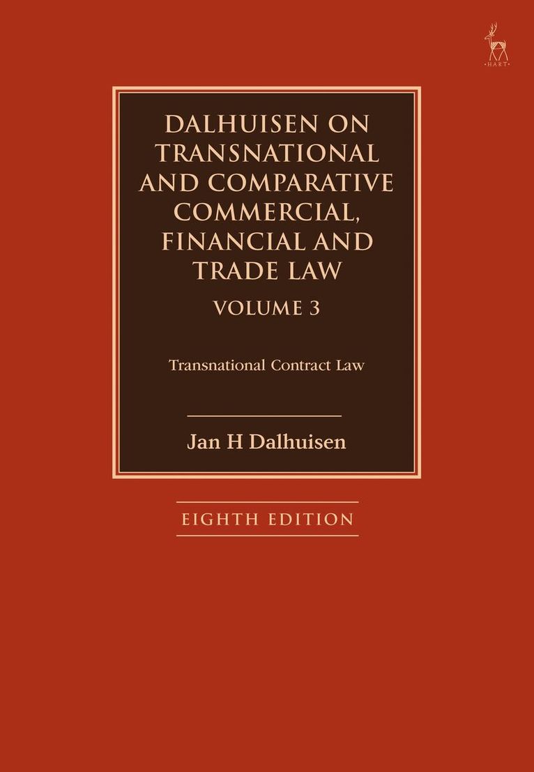 Jan H Dalhuisen - Dalhuisen on Transnational and Comparative Commercial, Financial and Trade Law Volume 3, Inbunden