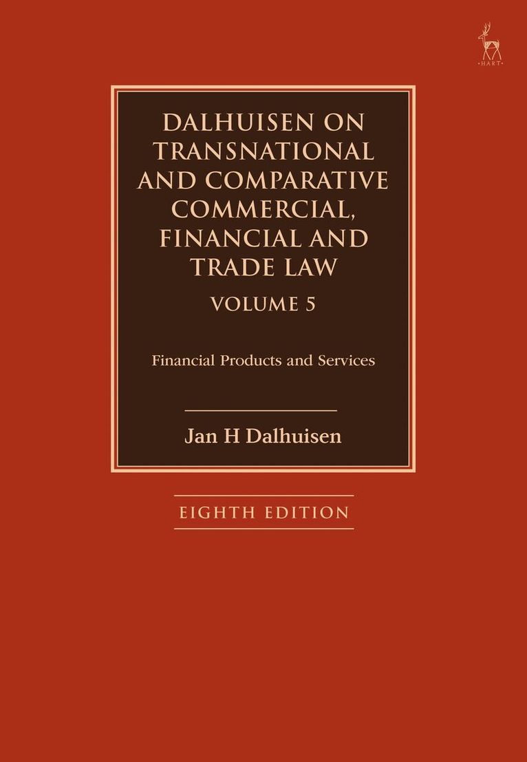 Jan H Dalhuisen - Dalhuisen on Transnational and Comparative Commercial, Financial and Trade Law Volume 5, Häftad