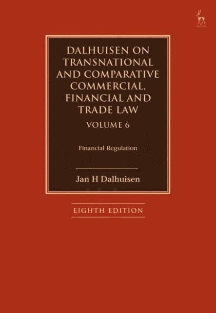 Jan H Dalhuisen - Dalhuisen on Transnational and Comparative Commercial, Financial and Trade Law Volume 6, E-bok