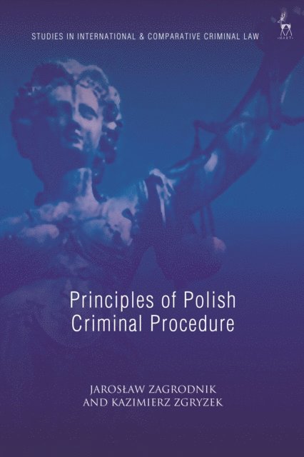 Jaroslaw Zagrodnik, Kazimierz Zgryzek - Principles of Polish Criminal Procedure, E-bok