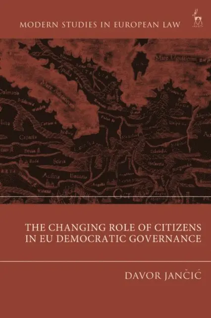 Davor Jancic - Changing Role of Citizens in EU Democratic Governance, E-bok. Tillgänglighet: Lägg i varukorg