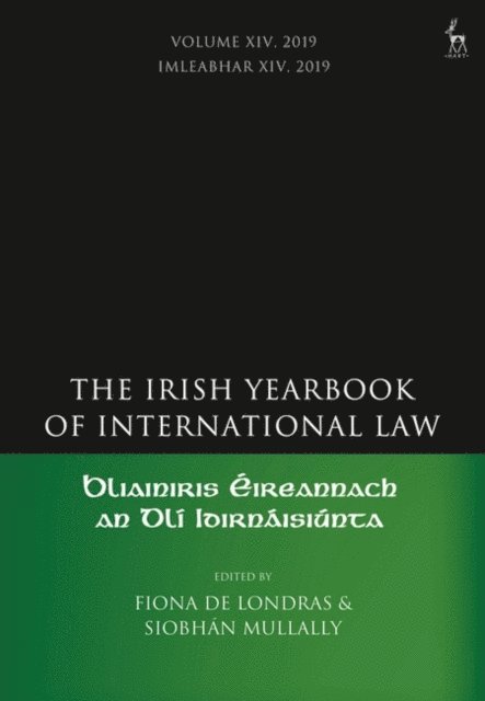 Fiona de Londras, Siobhán Mullally - Irish Yearbook of International Law, Volume 14, 2019, E-bok