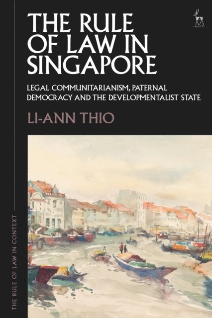 Li-ann Thio - Rule of Law in Singapore, E-bok
