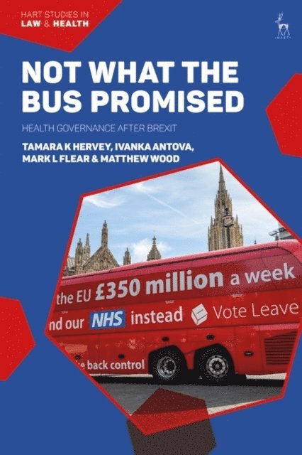 Tamara Hervey, Ivanka Antova, Mark L Flear, Matthew Wood - Not What The Bus Promised, E-bok