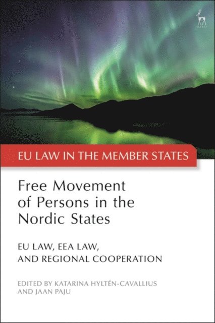 Katarina Hyltén-Cavallius, Jaan Paju - Free Movement of Persons in the Nordic States, E-bok