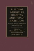 Building Bridges in European and Human Rights Law: Essays in Honour and Memory of Paul Heim Cmg