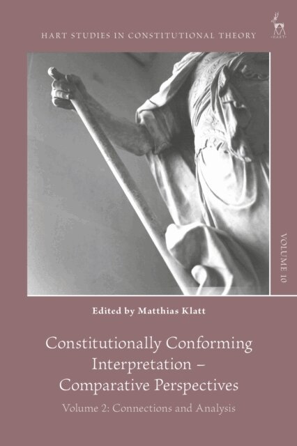 Matthias Klatt - Constitutionally Conforming Interpretation – Comparative Perspectives, E-bok