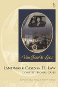 Landmark Cases in EU Law, Volume 1: Constitutional Cases
