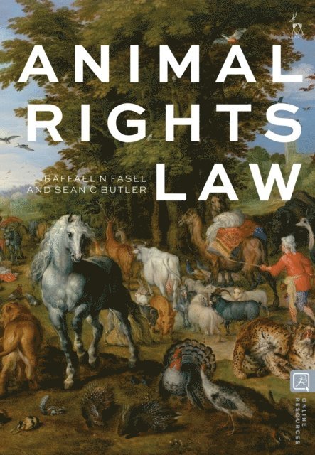Raffael Fasel, Sean C Butler - Animal Rights Law, E-bok