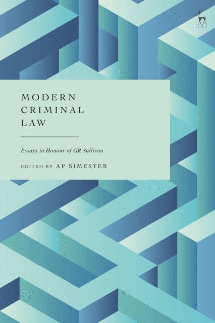 A P Simester - Modern Criminal Law, E-bok