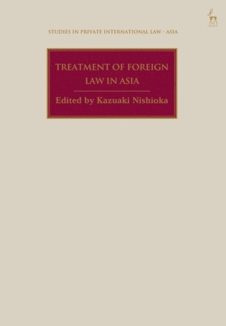 Kazuaki Nishioka - Treatment of Foreign Law in Asia, E-bok