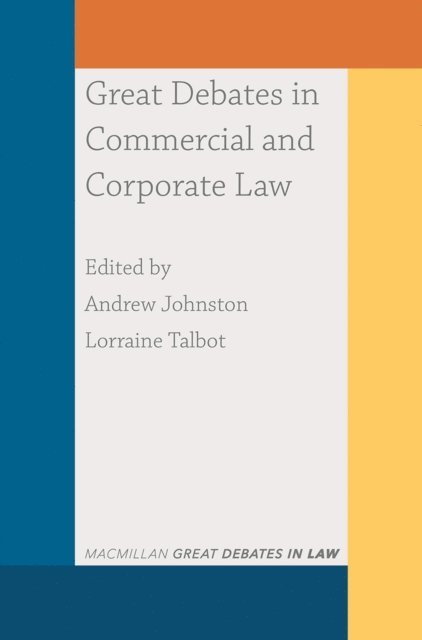 Andrew Johnston, Lorraine Talbot - Great Debates in Commercial and Corporate Law, E-bok