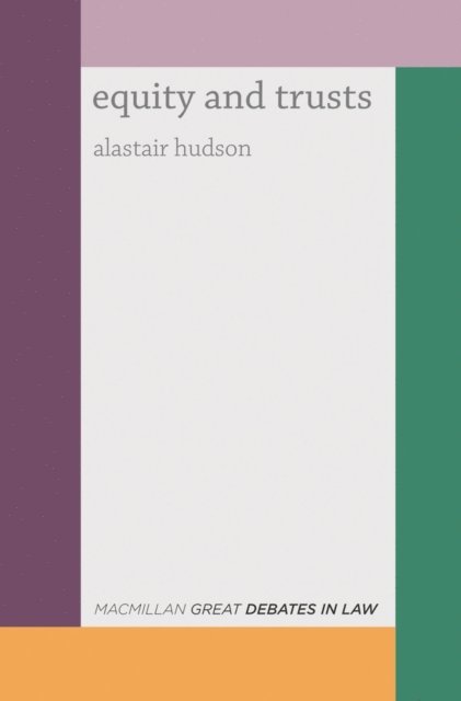 Alastair Hudson - Great Debates in Equity and Trusts, E-bok