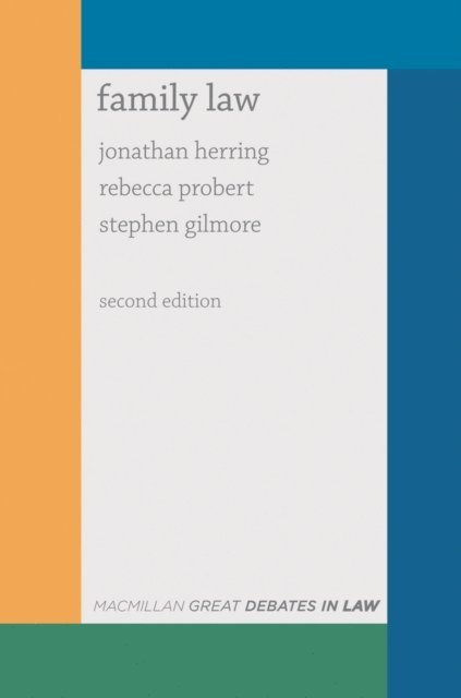 Jonathan Herring, Rebecca Probert, Stephen Gilmore - Great Debates in Family Law, E-bok