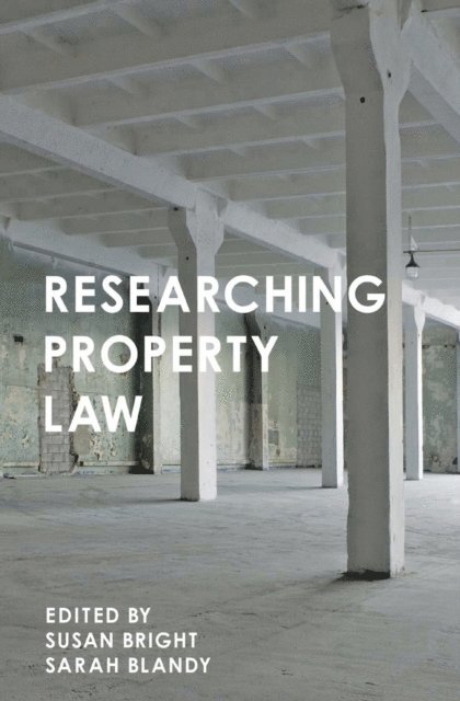 Sarah Blandy, Susan Bright - Researching Property Law, E-bok