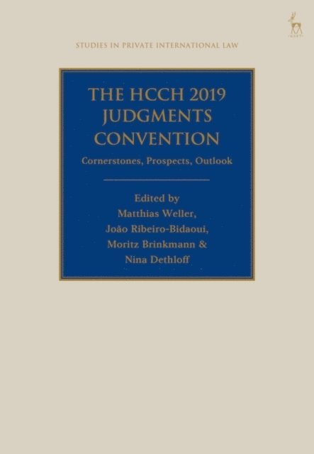 Matthias Weller, João Ribeiro-Bidaoui, Moritz Brinkmann, Nina Dethloff - HCCH 2019 Judgments Convention, E-bok