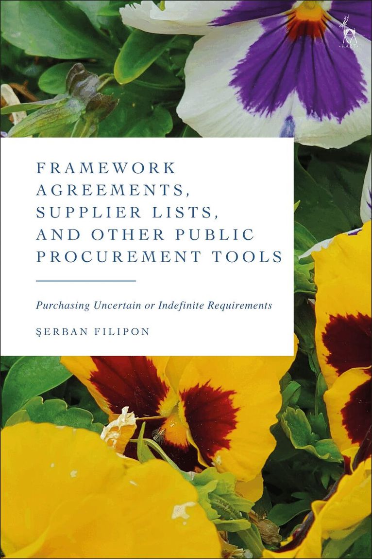 Serban Filipon - Framework Agreements, Supplier Lists, and Other Public Procurement Tools, Inbunden