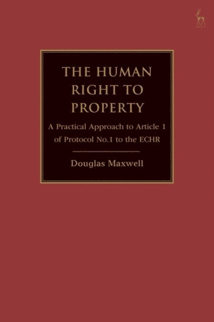 Douglas Maxwell - Human Right to Property, E-bok