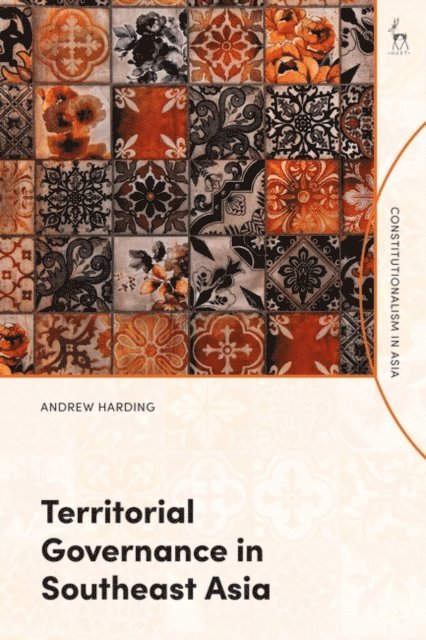 Andrew Harding - Territorial Governance in Southeast Asia, E-bok