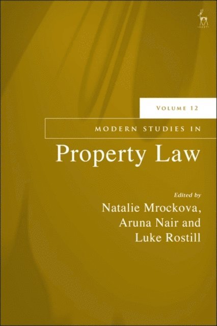 Natalie Mrockova, Aruna Nair, Luke Rostill - Modern Studies in Property Law, Volume 12, E-bok