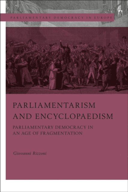 Giovanni Rizzoni - Parliamentarism and Encyclopaedism, E-bok