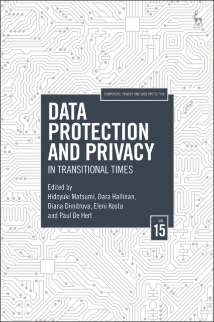 Hideyuki Matsumi, Dara Hallinan, Diana Dimitrova, Eleni Kosta, Paul De Hert - Data Protection and Privacy, Volume 15, E-bok
