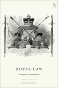 Royal Law: Prerogative Foundations