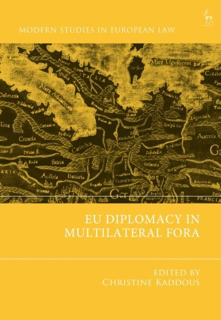 Christine Kaddous, Frank Hoffmeister - EU Diplomacy in Multilateral Fora, E-bok