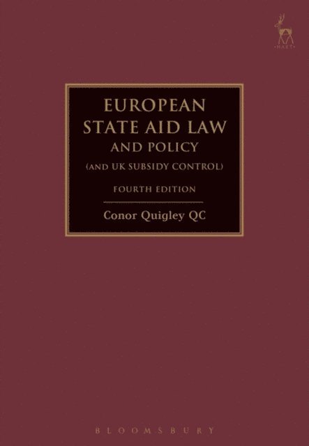 Conor Quigley - European State Aid Law and Policy (and UK Subsidy Control), E-bok