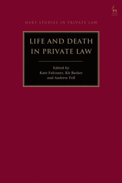 Kate Falconer, Kit Barker, Andrew Fell - Life and Death in Private Law, E-bok
