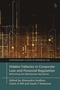 Hidden Fallacies in Corporate Law and Financial Regulation