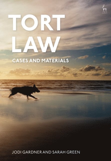 Jodi Gardner, Sarah Green - Tort Law: Cases and Materials, E-bok