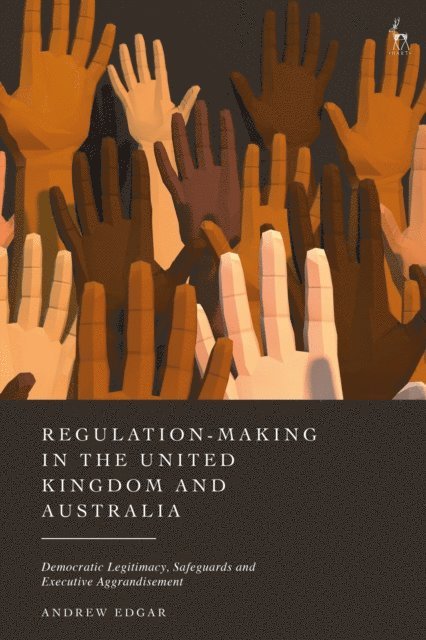 Andrew Edgar - Regulation-Making in the United Kingdom and Australia, E-bok