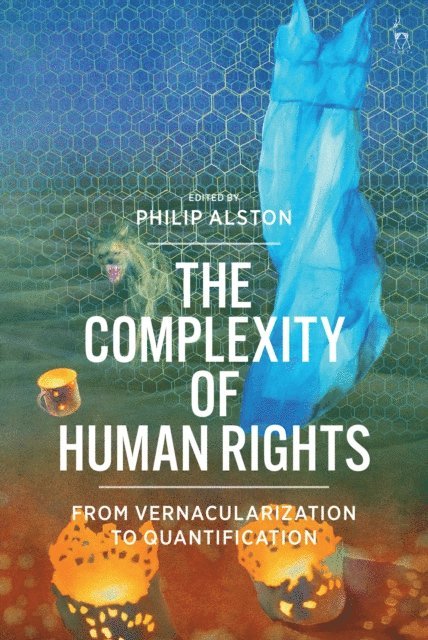 Philip Alston - Complexity of Human Rights, E-bok
