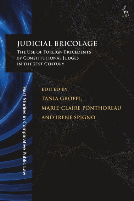 Tania Groppi, Marie-Claire Ponthoreau, Irene Spigno - Judicial Bricolage, E-bok