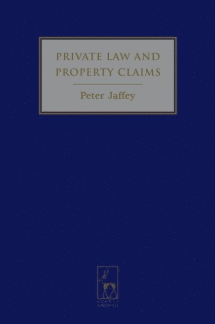 Peter Jaffey - Private Law and Property Claims, E-bok. Tillgänglighet: Lägg i varukorg