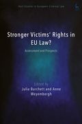Stronger Victims' Rights in EU Law?: Assessment and Prospects