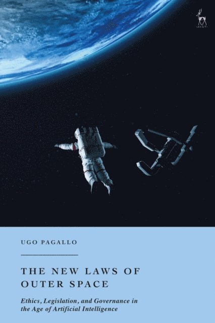 Ugo Pagallo - New Laws of Outer Space, E-bok