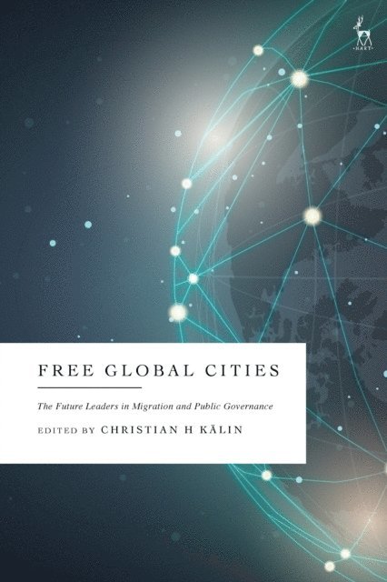 Christian H Kälin - Free Global Cities, E-bok