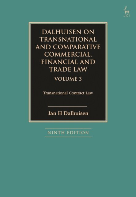 Jan H Dalhuisen - Dalhuisen on Transnational and Comparative Commercial, Financial and Trade Law Volume 3, E-bok