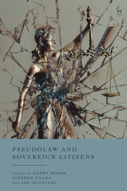 Harry Hobbs, Stephen Young, Joe McIntyre - Pseudolaw and Sovereign Citizens, E-bok