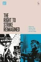 Jeffrey Vogt, Tonia Novitz, Judy Fudge - Right to Strike Reimagined, Häftad. Tillgänglighet: Kommande