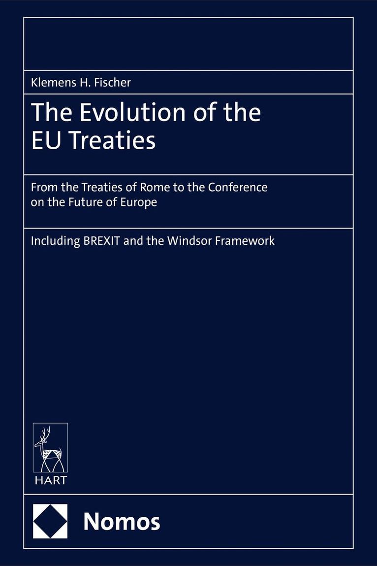 Klemens H Fischer - Evolution of the EU Treaties, Inbunden