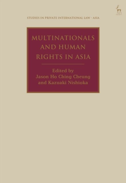 Jason Ho Ching Cheung, Kazuaki Nishioka - Multinationals and Human Rights in Asia, E-bok