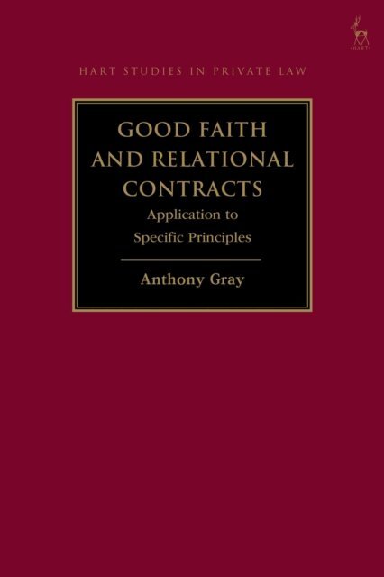Anthony Gray - Good Faith and Relational Contracts, Volume 2, E-bok. Tillgänglighet: Lägg i varukorg