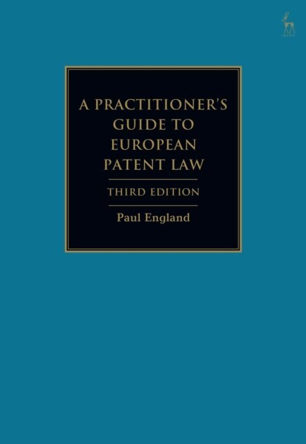 Paul England - Practitioner's Guide to European Patent Law, E-bok