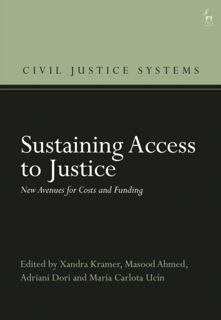 Xandra Kramer, Masood Ahmed, Adriani Dori, María Carlota Ucín - Sustaining Access to Justice, E-bok