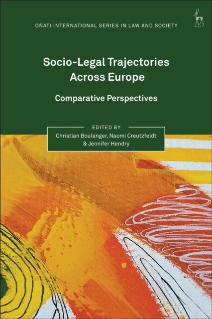Christian Boulanger, Naomi Creutzfeldt, Jennifer Hendry - Socio-Legal Trajectories Across Europe, E-bok